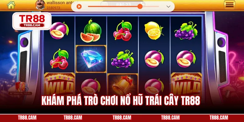 Khám phá trò chơi nổ hũ trái cây TR88 